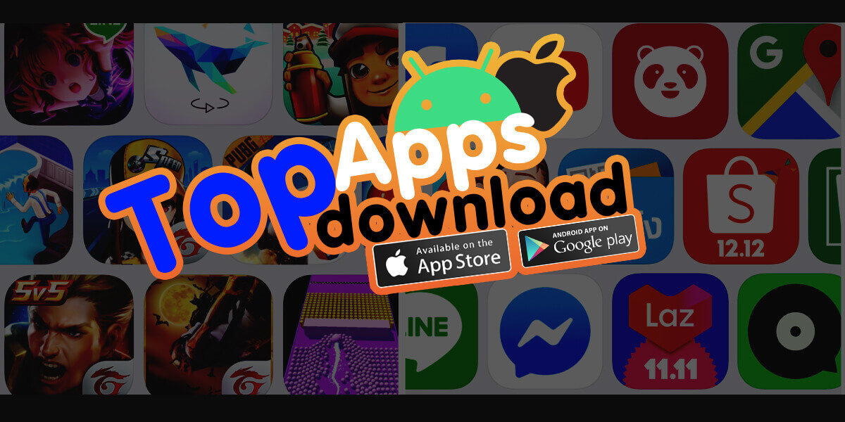 Read more about the article เผย Top Apps&Game 2019 Downloads
