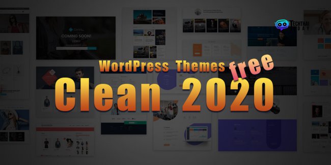 Read more about the article WordPress Themes Clean 2020 – สะอาด เบา เร็ว!!