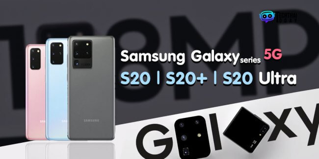 Read more about the article [Reviews] Samsung Galaxy S20 , S20+ & S20 Ultra 5G